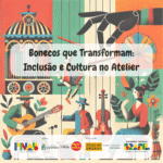 Atividade do projeto Bonecos que Transformam no Atelier dos Bonequeiros em Gramado